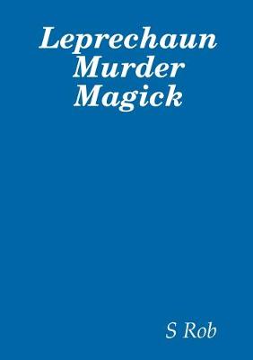 Book cover for Leprechaun Murder Magick