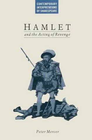 Cover of Hamlet and the Acting of Revenge