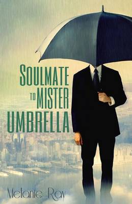 Book cover for Soul Mate to Mister Umbrella