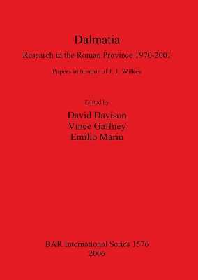 Book cover for Dalmatia. Research in the Roman Province 1970-2001