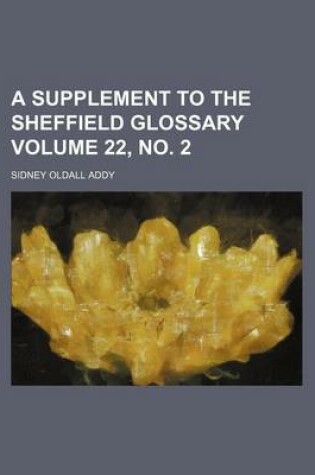 Cover of A Supplement to the Sheffield Glossary Volume 22, No. 2