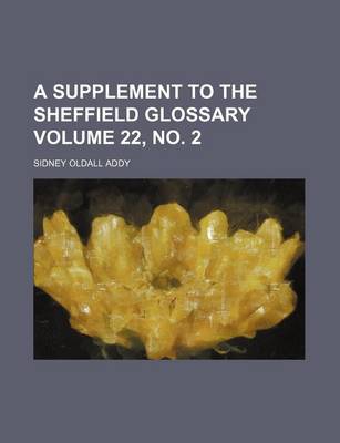 Book cover for A Supplement to the Sheffield Glossary Volume 22, No. 2