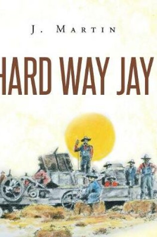 Cover of Hard Way Jay