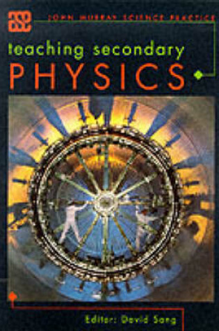 Cover of Teaching Secondary Physics