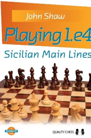 Cover of Playing 1.e4 - Sicilian Main Lines