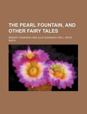 Book cover for The Pearl Fountain, and Other Fairy Tales