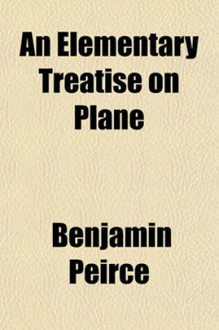 Cover of An Elementary Treatise on Plane