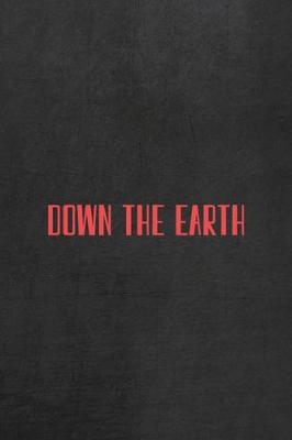 Book cover for Down To Earth