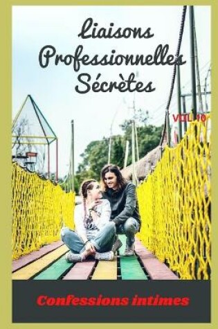 Cover of liaisons professionnelles secrètes (vol 10)