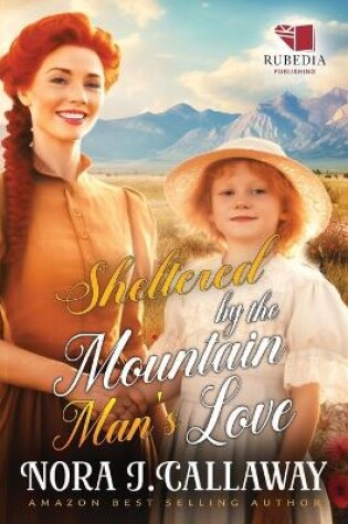 Cover of Sheltered by the Mountain Man's Love