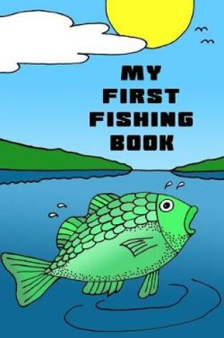 Cover of My First Fishing Book