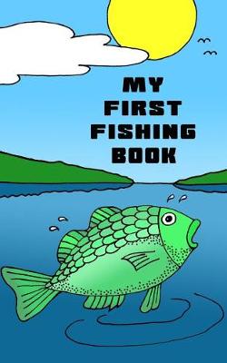 Book cover for My First Fishing Book