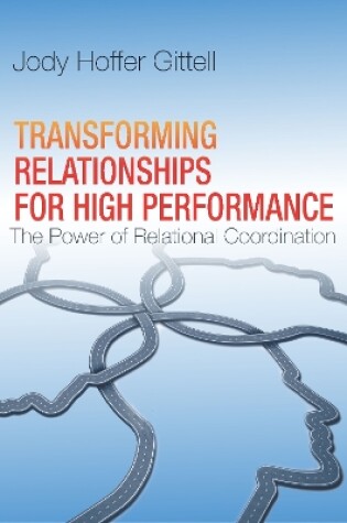 Cover of Transforming Relationships for High Performance