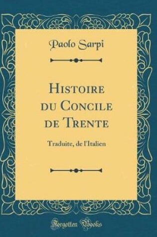 Cover of Histoire Du Concile de Trente