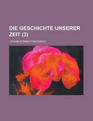 Book cover for Die Geschichte Unserer Zeit (3 )