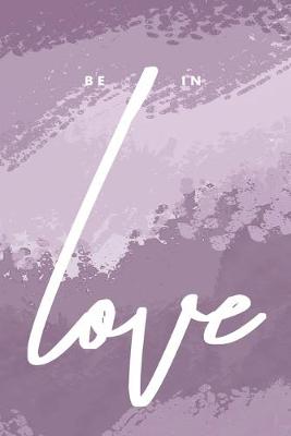 Book cover for Be in Love