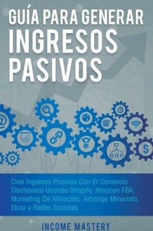 Cover of Gu�a Para Generar Ingresos Pasivos