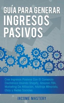 Book cover for Gu�a Para Generar Ingresos Pasivos