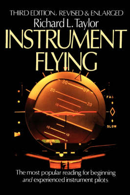 Book cover for Instrument Flying 3rd Edition Revised & Enlarged