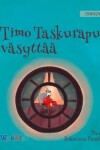 Book cover for Timo Taskurapua väsyttää