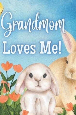 Cover of Grandmom Loves Me!
