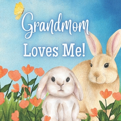 Book cover for Grandmom Loves Me!