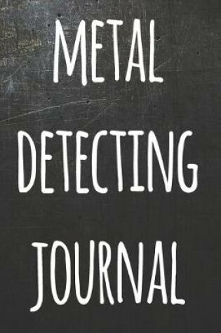 Cover of Metal Detecting Journal