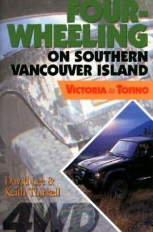 Cover of Four-Wheeling on Southern Vancouver Island