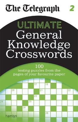 Cover of The Telegraph: Ultimate General Knowledge Crosswords 2