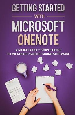 Book cover for Getting Started With Microsoft OneNote