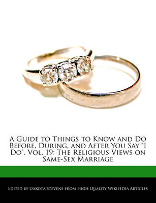 Book cover for A Guide to Things to Know and Do Before, During, and After You Say I Do, Vol. 19