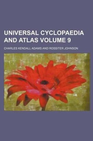 Cover of Universal Cyclopaedia and Atlas Volume 9