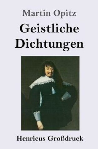 Cover of Geistliche Dichtungen (Großdruck)