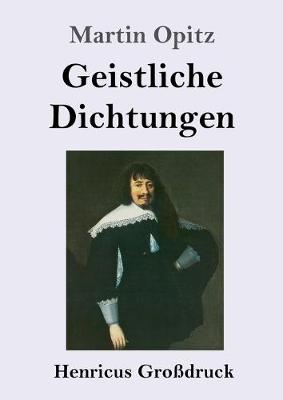 Book cover for Geistliche Dichtungen (Großdruck)