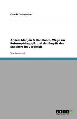 Book cover for Andres Manjon & Don Bosco. Wege zur Reformpadagogik und der Begriff des Erziehers im Vergleich
