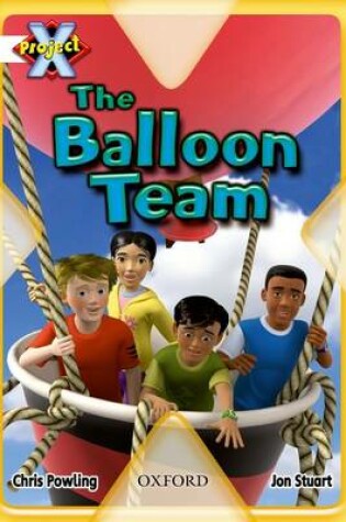 Cover of Project X: Working as a Team: the Balloon Team