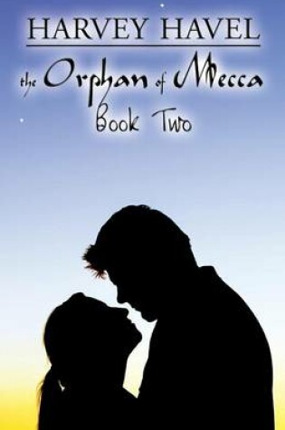 Cover of The Orphan of Mecca, Book Two