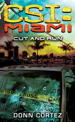 Book cover for Cut and Run: CSI Miami