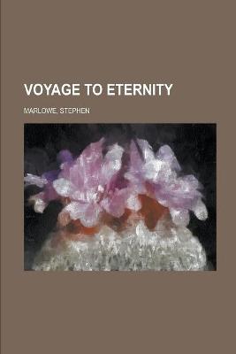 Book cover for Voyage To Eternity Illustrated