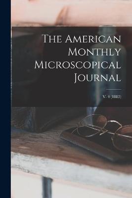 Cover of The American Monthly Microscopical Journal; v. 4 (1883)