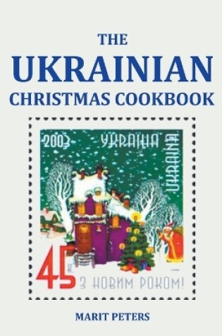 Cover of The Ukrainian Christmas Cookbook