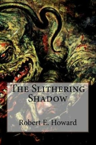 Cover of The Slithering Shadow