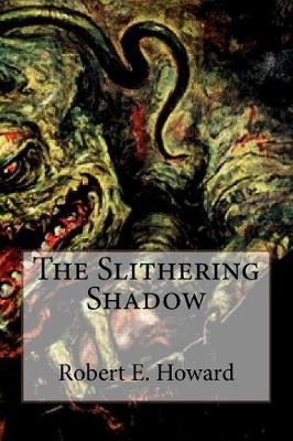 Book cover for The Slithering Shadow