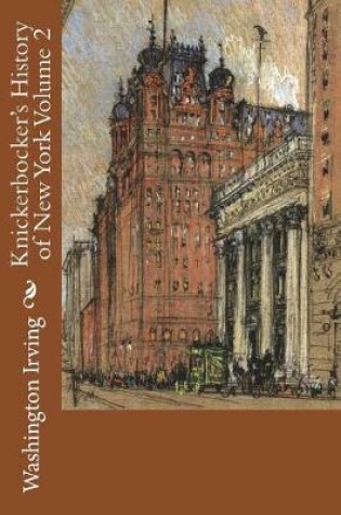 Cover of Knickerbocker's History of New York Volume 2