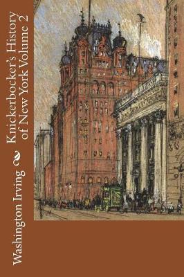 Book cover for Knickerbocker's History of New York Volume 2