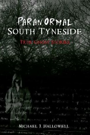 Cover of Paranormal South Tyneside