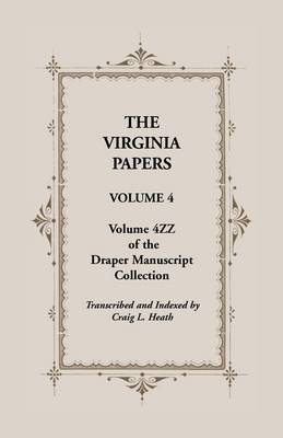 Book cover for The Virginia Papers, Volume 4, Volume 4zz of the Draper Manuscript Collection