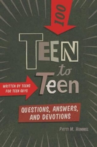 Cover of Teen to Teenâ100 Questions, Answers, and Devotions