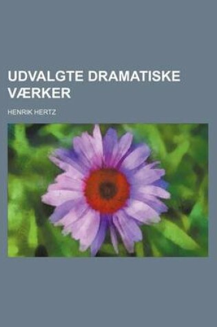 Cover of Udvalgte Dramatiske Vaerker (4)