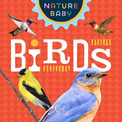 Cover of Nature Baby: Backyard Birds